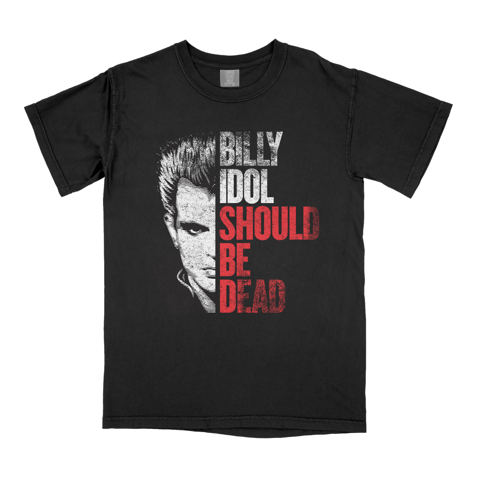 Billy Idol Should Be Dead T-Shirt - Front